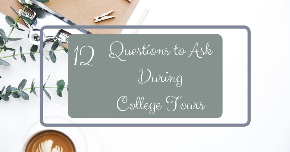 12 useful questions to ask during your college tour