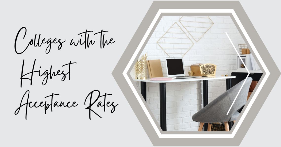 colleges with the highest acceptance rates