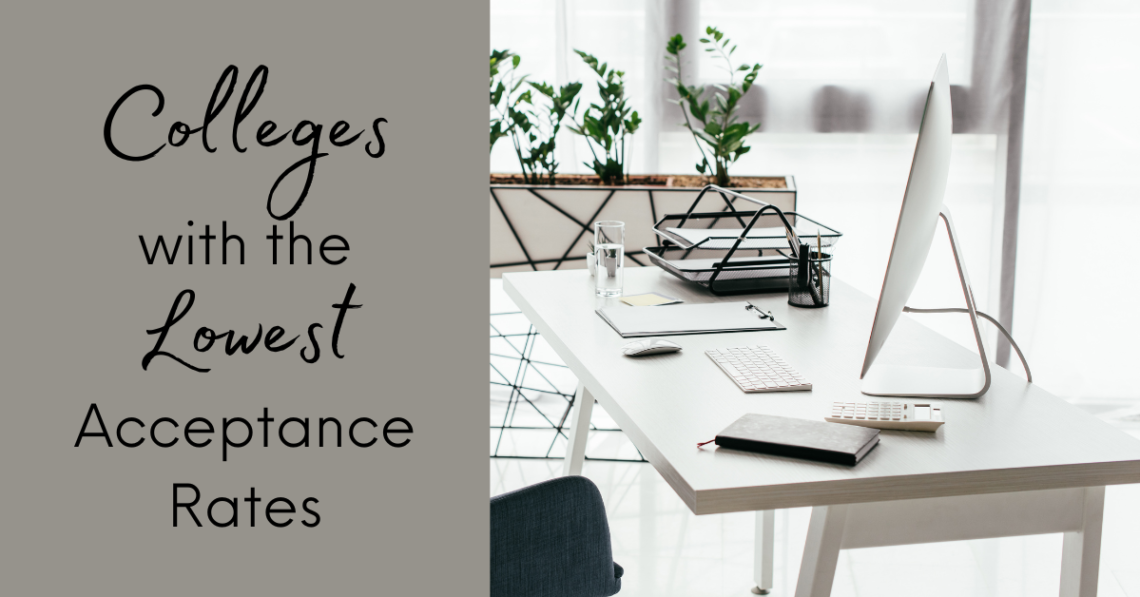 Colleges with the Lowest Acceptance Rates