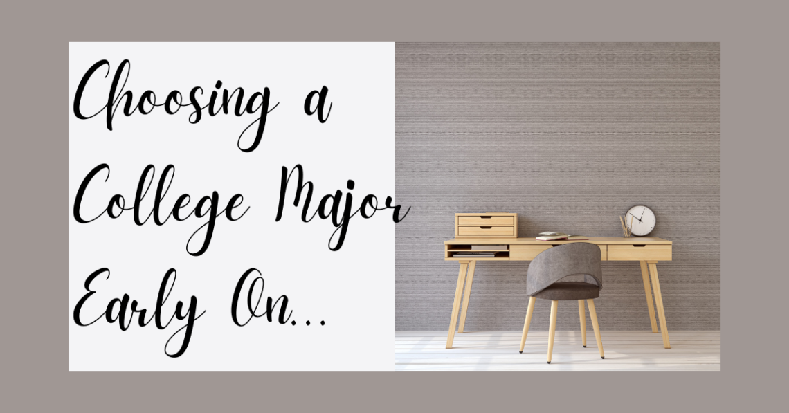Choosing a College Major Early