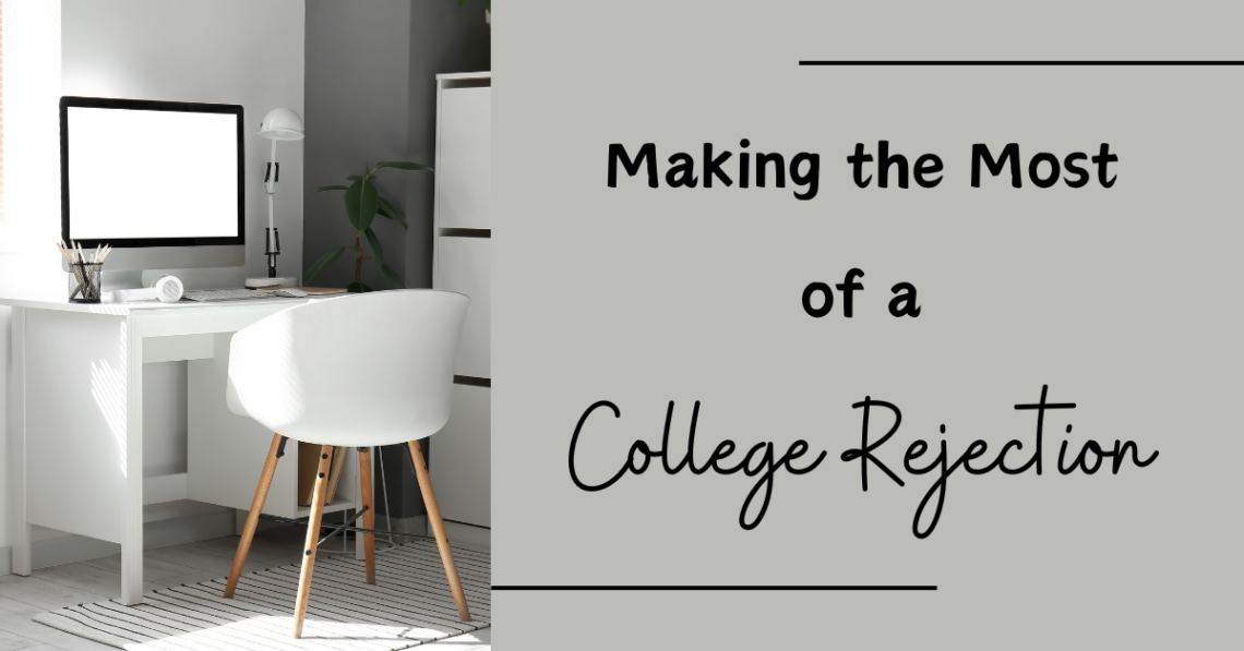 Making the Most of a College Rejection