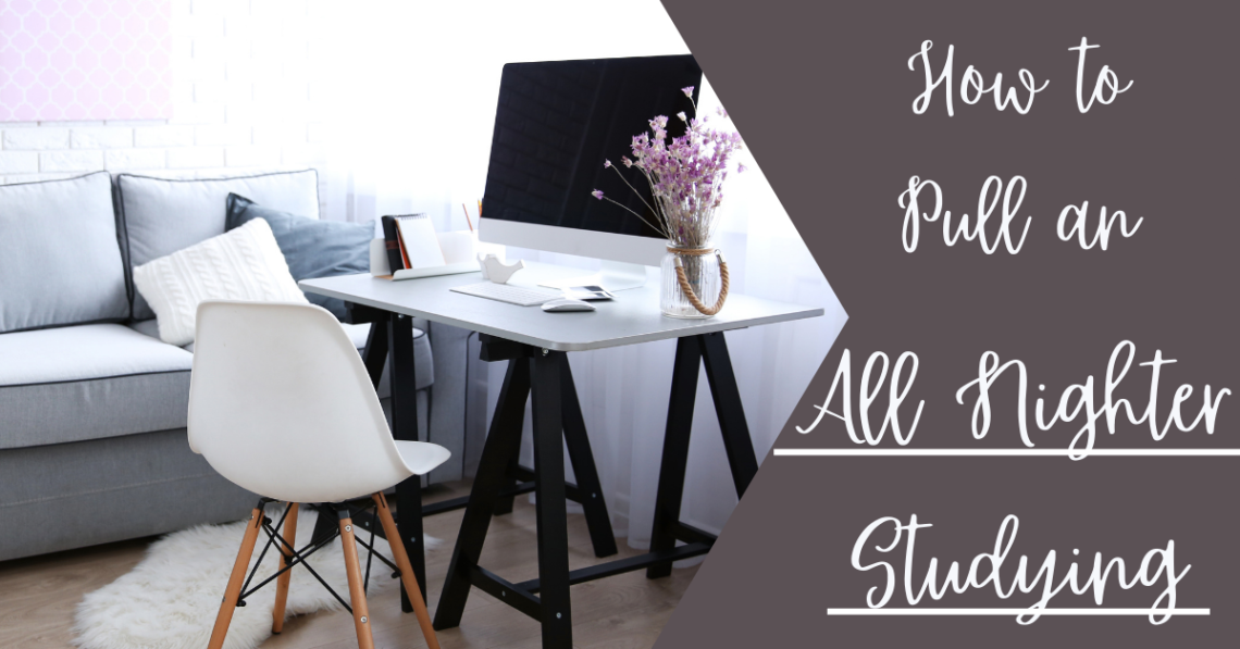 How to Pull an All Nighter Studying