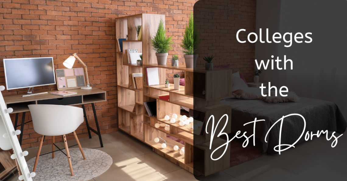 colleges with the best dorms