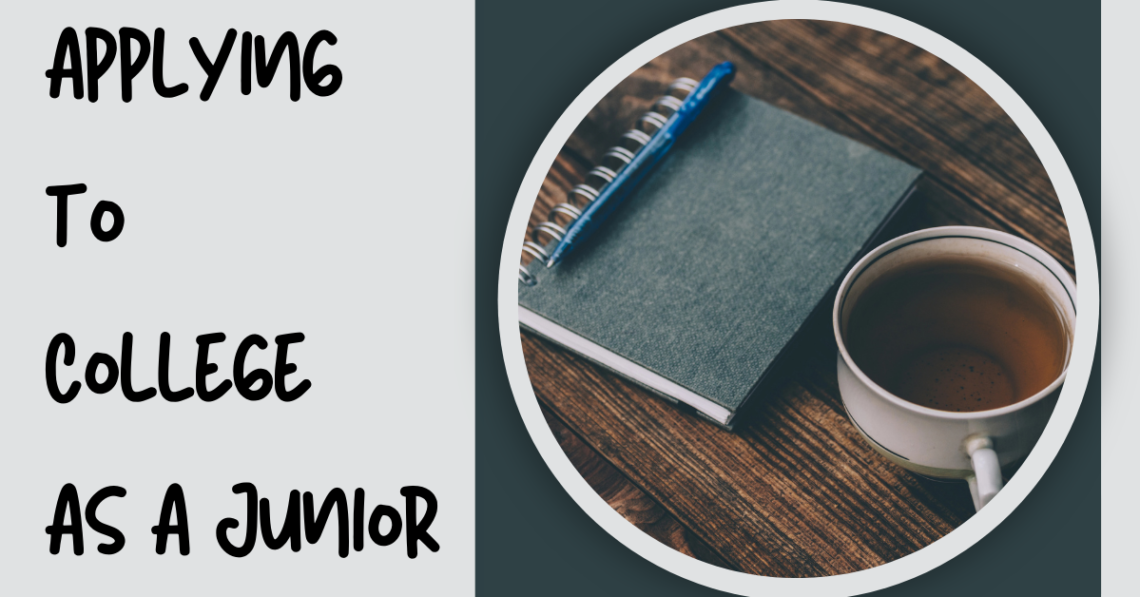 Applying to College As A Junior