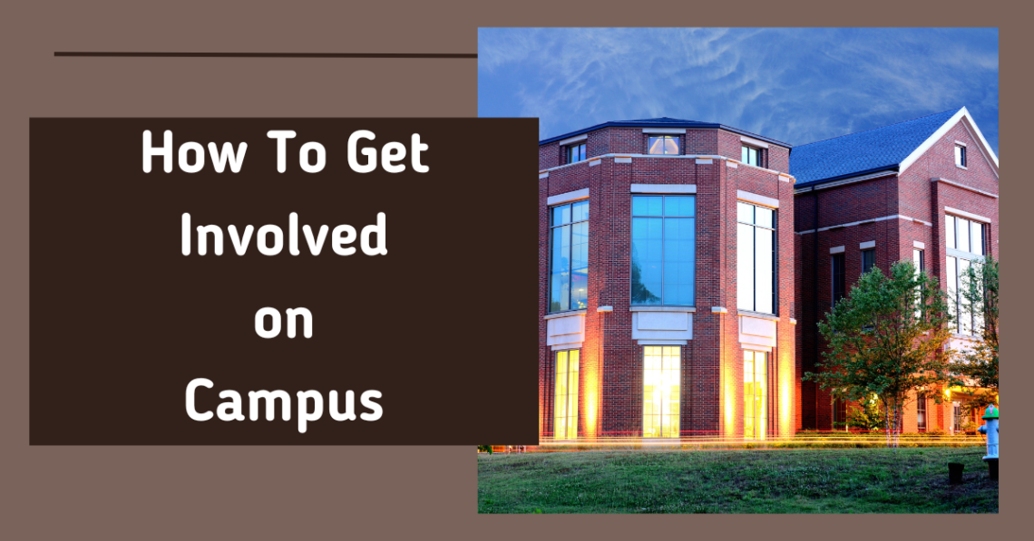 How to Get Involved in Campus