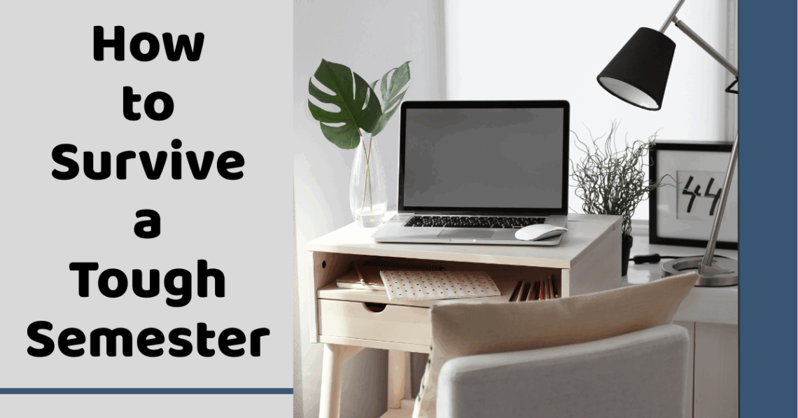 How to Survive a Tough Semester