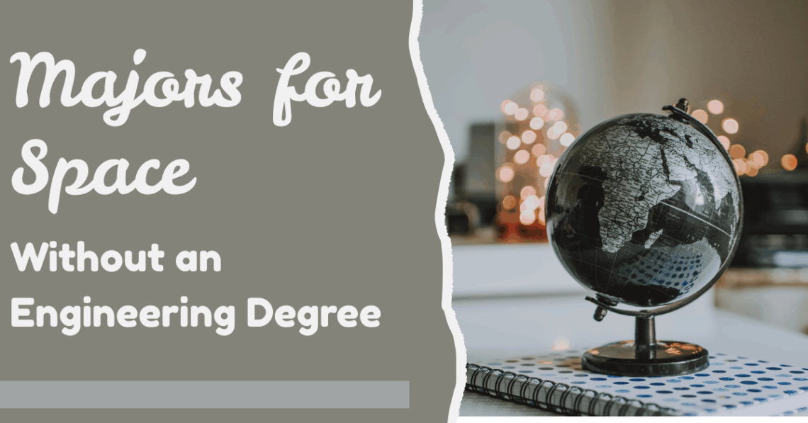 Majors for Space Without an Engineering Degree
