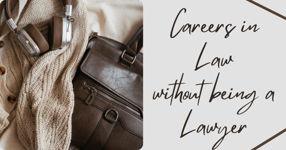 careers in law without being a lawyer