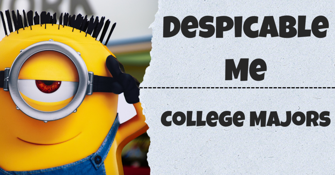 despicable me college majors