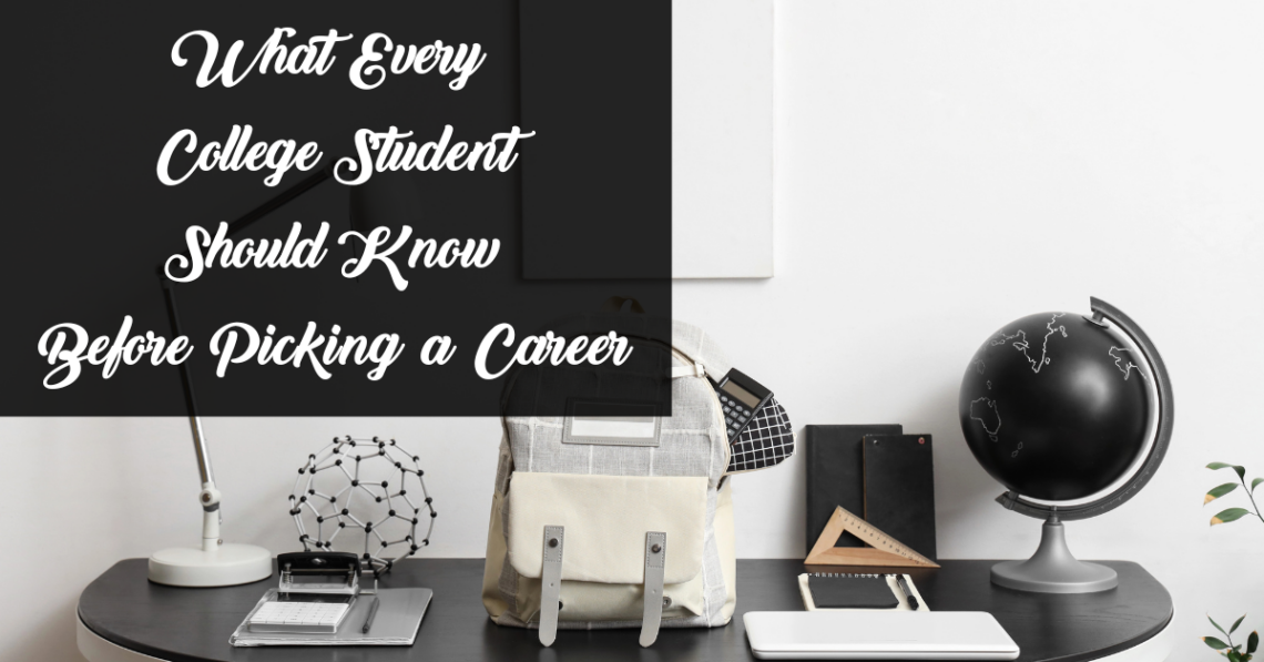 what every college student should know before picking a career